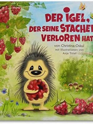 Der Igel der seine Stacheln verloren hat mit Christina Oskui