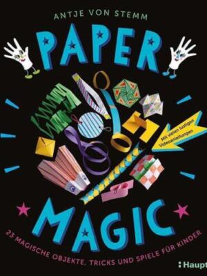 Cover des Buches Paper Magic von Antje von Stemm, Haupt Verlag